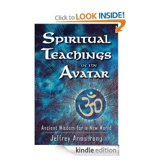 Spiritual Teachings of the Avatar Ancient Wisdom for a New World eBook Jeffrey Armstrong Kindle Store