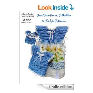 Crochet Pattern Spring Oven Door Dress PA768 R eBook Maggie Weldon Kindle Store