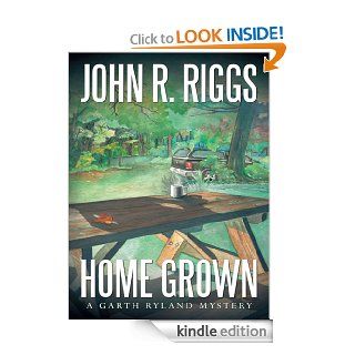 Home Grown eBook John R. Riggs Kindle Store
