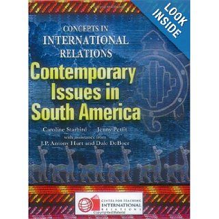 Contemporary Issues in South America Caroline Starbird 9780943804903 Books