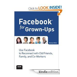Facebook for Grown Ups eBook Michael Miller Kindle Store