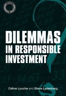 Dilemmas in Responsible Investment (9781906093518) Cline Louche, Steve Lydenberg Books