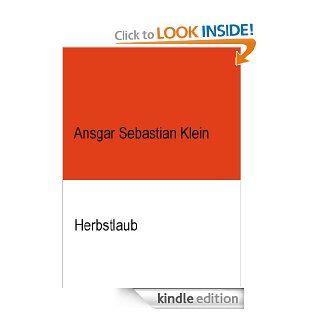 Herbstlaub (German Edition) eBook Ansgar Sebastian Klein Kindle Store
