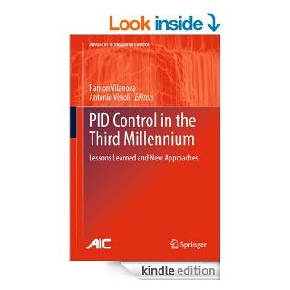 PID Control in the Third Millennium (Advances in Industrial Control) eBook Ramon Vilanova, Antonio Visioli Kindle Store