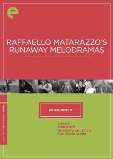 Eclipse Series 27 Raffaello Matarazzo's Runaway Melodramas (Chains / Tormento / Nobody's Children / The White Angel) (The Criterion Collection) Amedeo Nazzari, Raffaello Matarazzo, Raffafllo Matarazzo Movies & TV