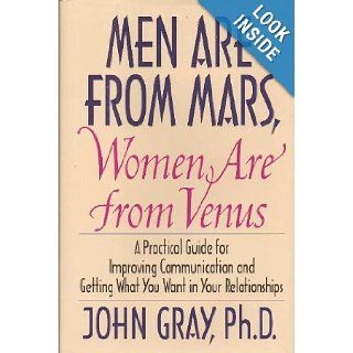 Men Are From Mars, Women Are From Venus John Gray 9780060191320 Books
