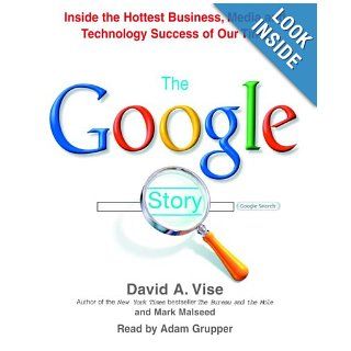 The Google Story David A. Vise, Mark Malseed, Adam Grupper 9780739321614 Books