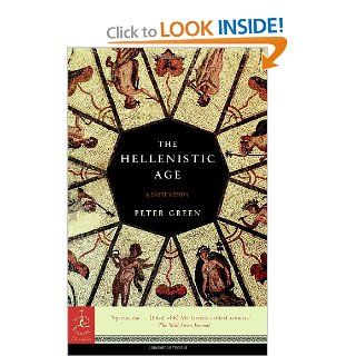 The Hellenistic Age A Short History (Modern Library Chronicles) (9780812967401) Peter Green Books