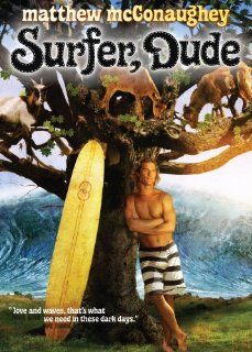 Surfer, Dude Matthew McConaughey, Woody Harrelson, Surfer Dude, S.R. Bindler, Mark Gustawes, Gus Gustawes Movies & TV
