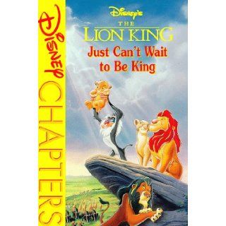 Disney's the Lion King Just Can't Wait to Be King (Disney Chapters) (9780786841783) Gabrielle Charbonnet, Berkow Books