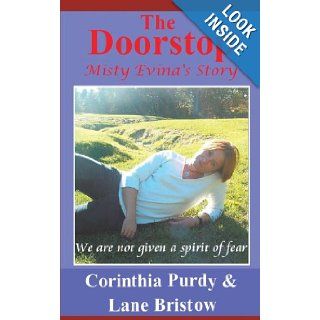 The Doorstop Misty Evina's Story Lane Bristow, Corinthia Purdy 9781434369611 Books