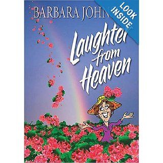 Laughter from Heaven Barbara Johnson 0023755023827 Books