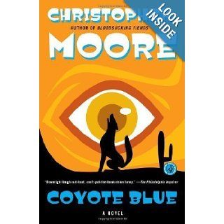 Coyote Blue A Novel by Christopher Moore (Mar 18 2008) Books
