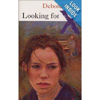 Looking for X Deborah Ellis 9780888993786 Books