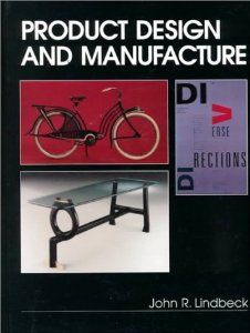 Product Design and Manufacture John R. Lindbeck 9780130342577 Books