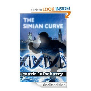 The Simian Curve eBook Mark Lalbeharry Kindle Store