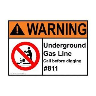 ANSI WARNING Underground Gas Line Call #811 Sign AWE 14052  Business And Store Signs 