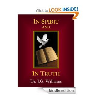In Spirit and In Truth eBook Jeffrey Williams Kindle Store