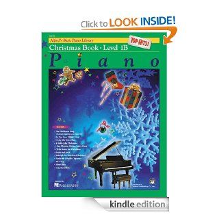 Alfred's Basic Piano Library Christmas Book Book 1B Top Hits Piano eBook E. L. Lancaster, Morton Manus Kindle Store