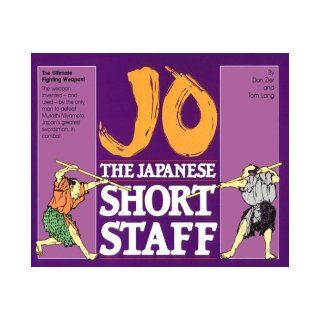 Jo The Japanese Short Staff (Unique Literary Books of the World) Don Zier, Tom Lang 9780865680586 Books
