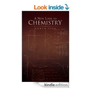 A New Look to Chemistry eBook North Star Kindle Store