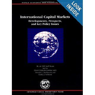 International Capital Markets Developments, Prospects, and Key Policy Issues (International Capital Markets Development, Prospects and Key Policy Issues) Takatoshi Ito 9781557756862 Books