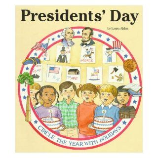 President's Day Laura Alden 9780516406916 Books