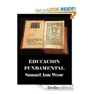 Educacion Fundamental ( comentado ) (Spanish Edition) eBook Samael Aun Weor Kindle Store