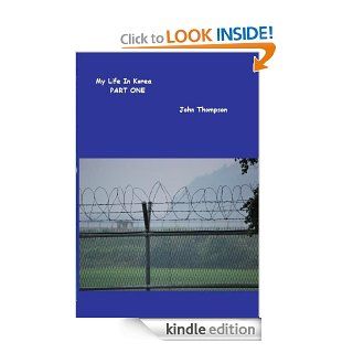 Life in Korea (Adventures in the life of an ESL Teacher) eBook John Thompson Kindle Store