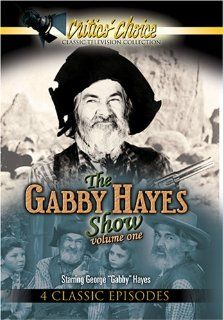 The Gabby Hayes Show, Vol. 1 Gabby Hayes Movies & TV