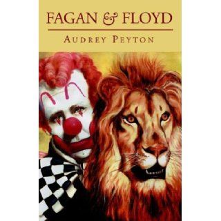 Fagan and Floyd Audrey Peyton 9781401077853 Books