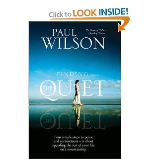 Finding the Quiet Paul Wilson Books