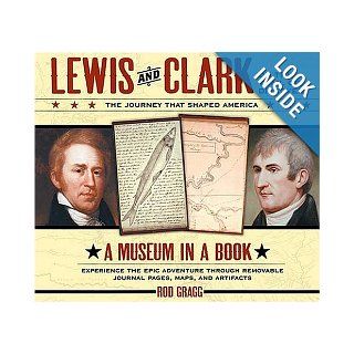 Lewis and Clark on the Trail of Discovery  An Interactive History with Removable Artifacts (Lewis & Clark Expedition) Rod Gragg Books