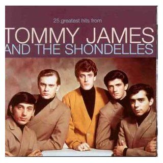 Tommy James & The Shondells   25 Greatest Hits Music