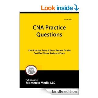CNA Exam Practice Questions CNA Practice Tests & Review for the Certified Nurse Assistant Exam eBook CNA Exam Secrets Test Prep Team Kindle Store