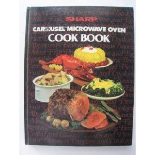 Carousel Cooking From Sharp Sharp Electronics Books