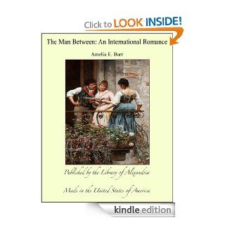 THE MAN BETWEEN eBook An International Romance Kindle Store
