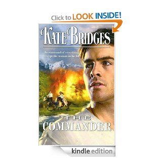 The Commander   Kindle edition by Kate Bridges. Romance Kindle eBooks @ .