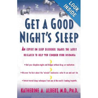 Get a Good Night's Sleep Katherine A. Albert 9780684870380 Books
