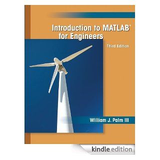 Introduction to MATLAB for Engineers eBook William J Palm III Kindle Store