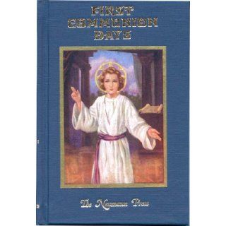 First Communion Days A Sister of Notre Dame 9780911845501 Books
