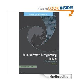 Business Process Reengineering in Asia A Practical Approach eBook Albert TAN Kindle Store