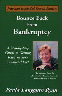 Bounce Back From Bankruptcy Paula Langguth Ryan 9781889605012 Books