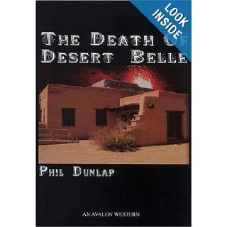 Death of Desert Belle Phil Dunlap 9780803496811 Books