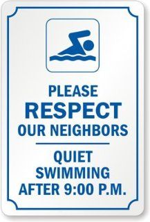 Please Respect Our Neighbors Quiet Swimming After 9.00 P.M. Sign, 18" x 12"  Yard Signs  Patio, Lawn & Garden