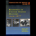 Perspectives on America  Readings in United States History from 1877, Volume II (Custom)