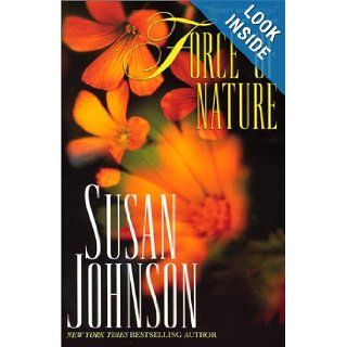 Force Of Nature Susan Johnson Books