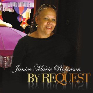 Janice Marie Robinson By Request Music