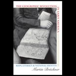 Geographic Revolution in Early America  Maps, Literacy, And National Identity