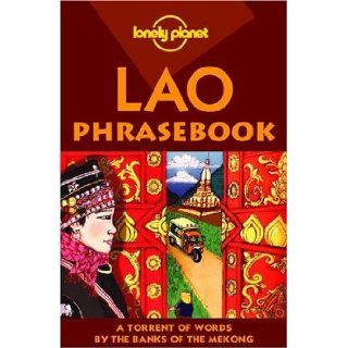Lonely Planet Lao Phrasebook (Lonely Planet Phrasebook Lao) Joe Cummings 9781740591683 Books